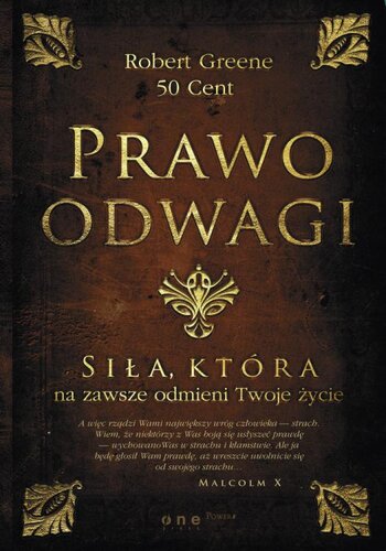 Prawo odwagi. Siła, która na zawsze odmieni Twoje życie