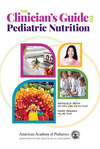 The Clinician's Guide to Pediatric Nutrition