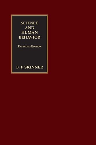 Science and Human Behavior: Extended Edition