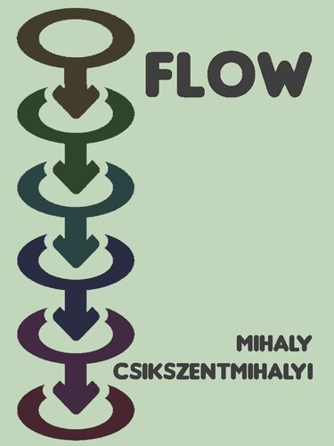 Flow: The Psychology of Optimal Experience