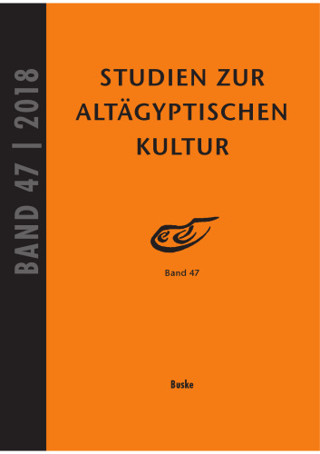 Studien zur Altägyptischen Kultur, Band 47