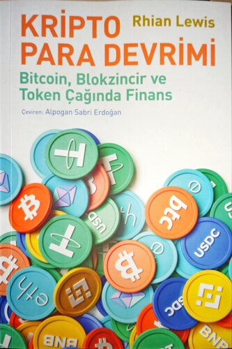 Kripto Para Devrimi - Bitcoin, Blokzincir Ve Token Çağında Finans