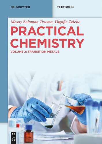 Practical Chemistry. Volume 2: Transition Metals