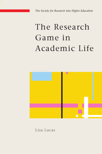 The Research Game in Academic Life