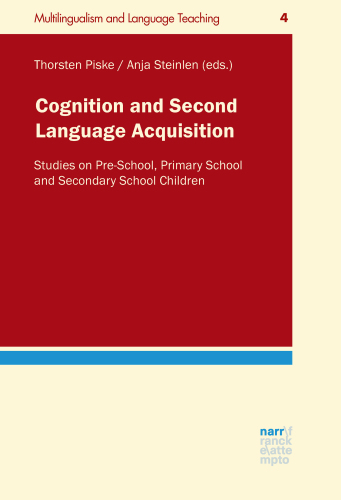 Cognition and Second Language Acquisition: Studies on Pre-School, Primary School and Secondary School Children