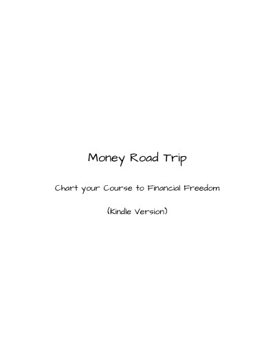 Money Road Trip: Chart your Course to Financial Freedom