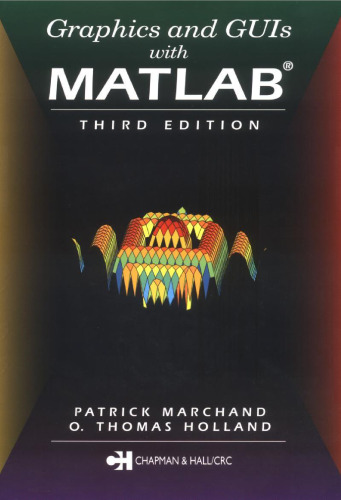 Graphics and GUIs with MATLAB, Third Edition
