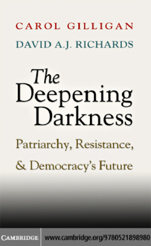 The Deepening Darkness: Patriarchy, Resistance, and Democracy's Future