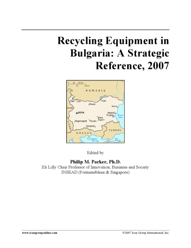 Recycling Equipment in Bulgaria: A Strategic Reference, 2007