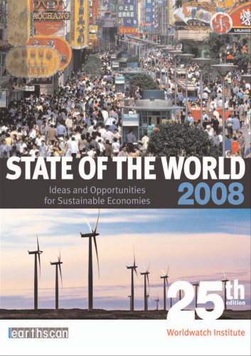 State of the World: Towards a Sustainable Global Economy: Ideas and Opportunities for Sustainable Economies (2007)