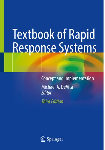 Textbook of Rapid Response Systems - Concept and Implementation (Feb 6, 2025)_(3031679504)_(Springer).pdf