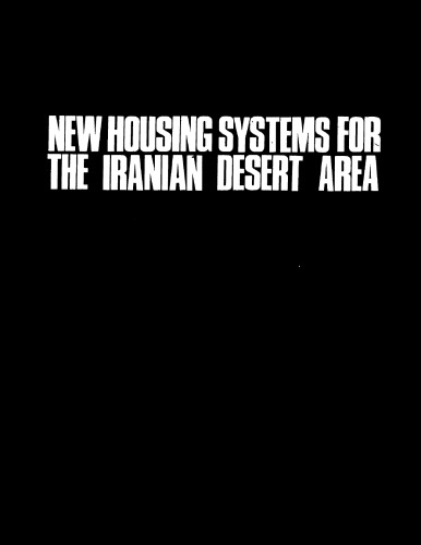 New Housing Systems for the Iranian Desert Area