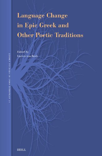 Language Change in Epic Greek and Other Poetic Traditions
