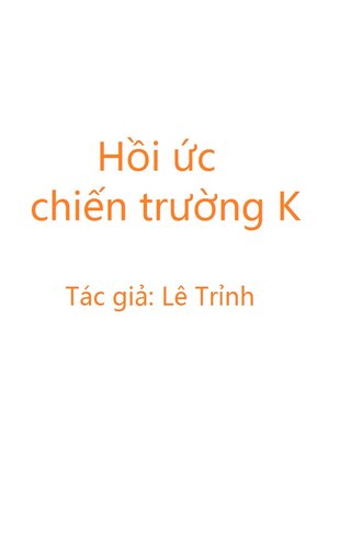 Hồi ức chiến trường K (hồi ký chiến trường Campuchia)