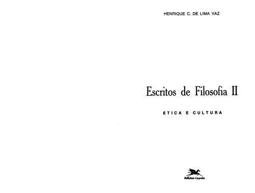 Escritos de Filosofia II - Etica e Cultura