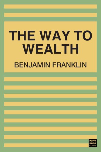 Franklin's Way to Wealth; or, "Poor Richard Improved"