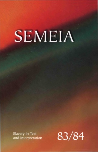 Semeia 83 84: Slavery in Text and Interpretation (1998)