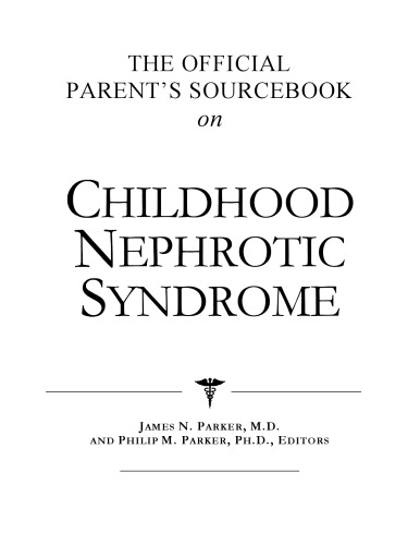 The Official Parent's Sourcebook on Childhood Nephrotic Syndrome