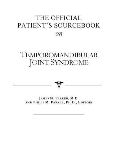 The Official Patient's Sourcebook on Temporomandibular Joint Syndrome