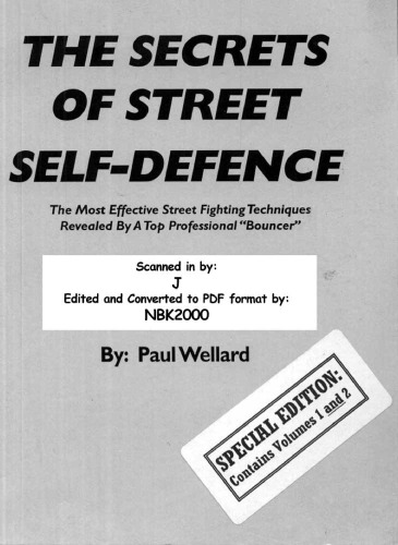 The Secrets of Street Self-Defence Special Edition Contains Volumes I & II