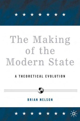 The Making of the Modern State: A Theoretical Evolution