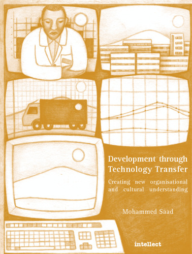 Development Through Technology Transfer: Creating New Organisational and Cultural Understanding