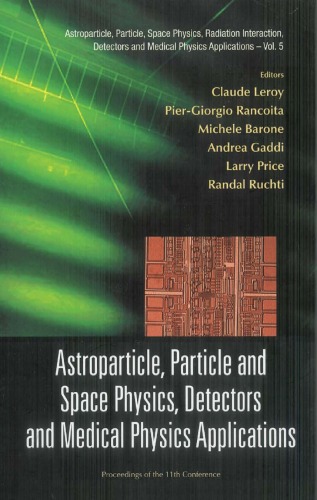 Astroparticle, Particle and Space Physics, Detectors and Medical Physics Applications: Proceedings of the 11th Conference ( Astroparticle, Particle, Space ... Detectors and Medical Physics Applications )