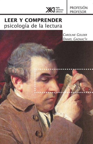 Leer Y Comprender: Psicologia de la Lectura