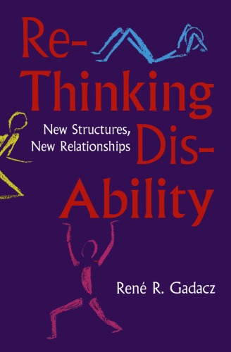 ReThinking DisAbility: New Structures, New Relationships