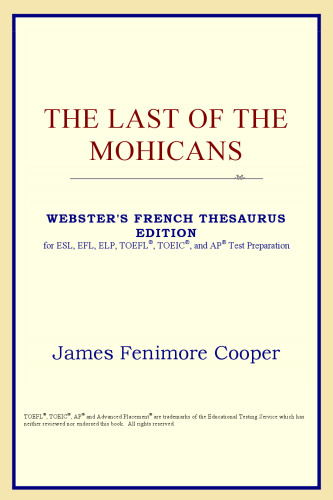 The Last of the Mohicans (Webster's French Thesaurus Edition)