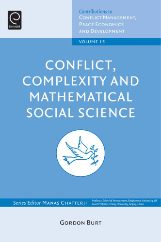 Conflict, Complexity and Mathematical Social Science (Contributions to Conflict Management, Peace Economics and Development)