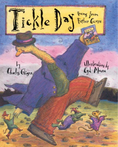 Tickle Day: Poems from Father Goose