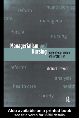 Nursing and Managerialism: Beyond Oppression and Profession