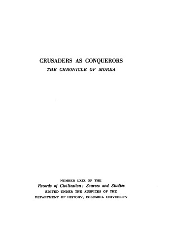 Crusaders as conquerors: the Chronicle of Morea