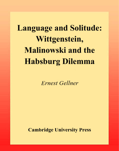 Language and Solitude: Wittgenstein, Malinowski and the Habsburg Dilemma