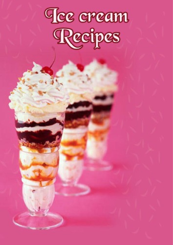 Ice Cream Recipes (Cookbook)