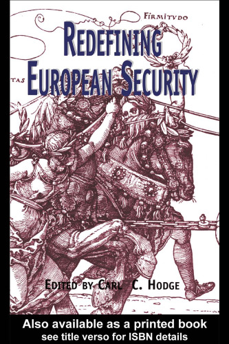 Redefining European Security (Garland Reference Library of Social Science)