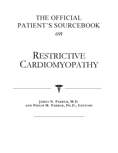 The Official Patient's Sourcebook on Restrictive Cardiomyopathy