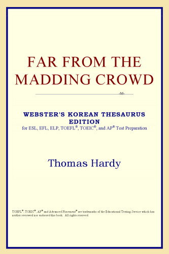 Far from the Madding Crowd (Webster's Korean Thesaurus Edition)