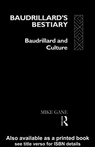 Baudrillard's Bestiary: Baudrillard and Culture