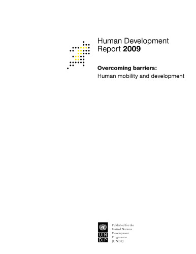 Human Development Report 2009: Overcoming Barriers: Human Mobility and Development