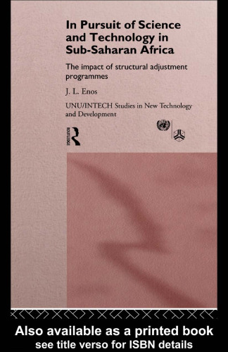In Pursuit of Science and Technology in Sub-Saharan Africa: The Impact of Structural Adjustment Programmes (Unu Intech Studies in New Technology and Development)