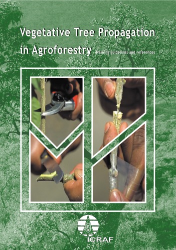 Vegetative tree propagation in agroforestry : training guidelines and references