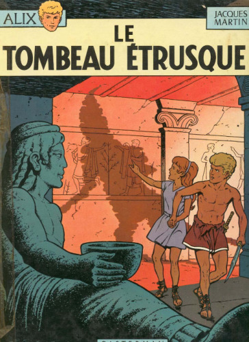 Alix, tome 8 : Le Tombeau A©trusque