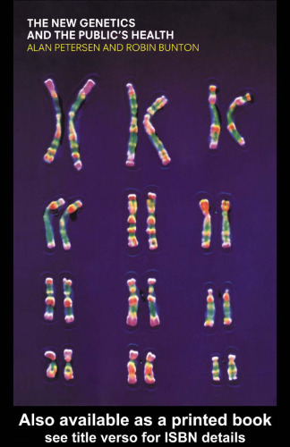 The New Genetics and the Public's Health