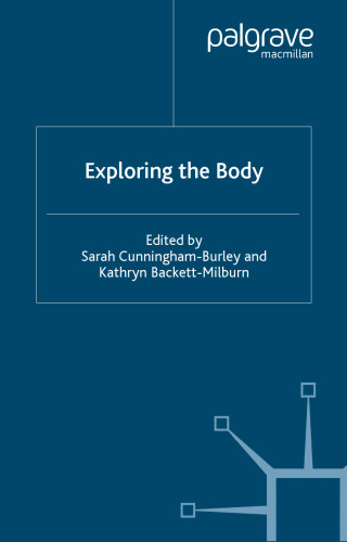Exploring the Body (Explorations in Sociology)