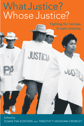 What Justice? Whose Justice?: Fighting for Fairness in Latin America