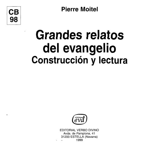 Los Grandes Relatos del Evangelio: Construccion y Lectura