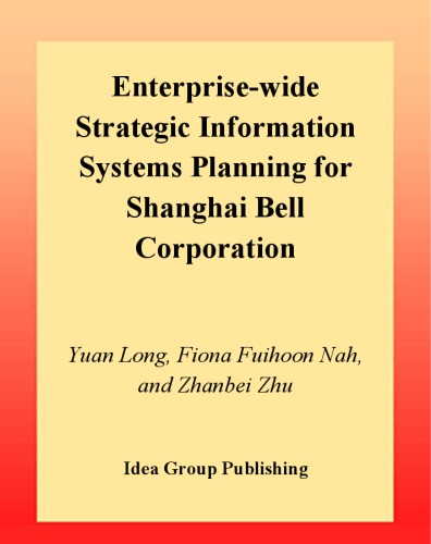 Enterprise-Wide Strategic Information Systems Planning for Shanghai Bell Corporation