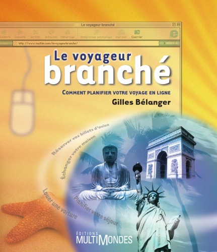 Le voyageur branche : Comment planifier votre voyage en ligne